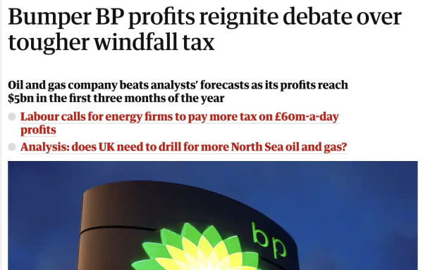 Headline that reads “Bumpber BP profits reignite debate over tougher windfall tax”