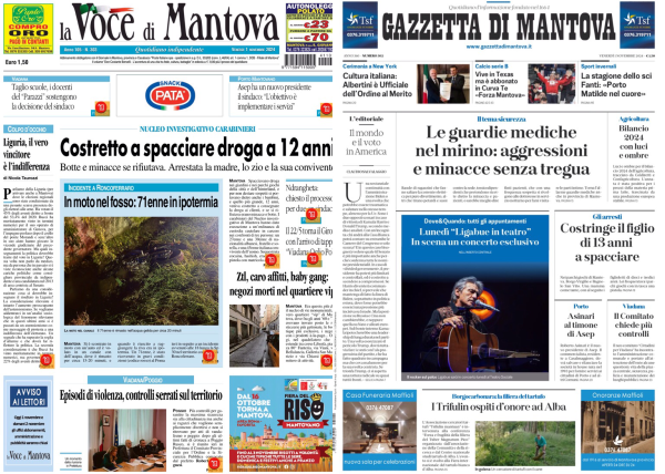 Nell'immagine ci sono due pagine di giornale affiancate. A sinistra c'è "La Voce di Mantova" e a destra "Gazzetta di Mantova".   La prima pagina di "La Voce di Mantova" ha un titolo principale che recita: "Costretta a spacciare droga a 12 anni". Sotto il titolo, ci sono vari articoli e immagini, tra cui una foto di un paesaggio naturale e un avviso ai lettori.  La prima pagina della "Gazzetta di Mantova" ha un titolo principale che dice: "Le guardie mediche nel mirino: aggressioni e minacce senza tregua". Anche qui ci sono diversi articoli e immagini, tra cui una foto di una persona con un microfono.  Entrambe le pagine hanno vari annunci pubblicitari e sezioni di notizie locali.  .