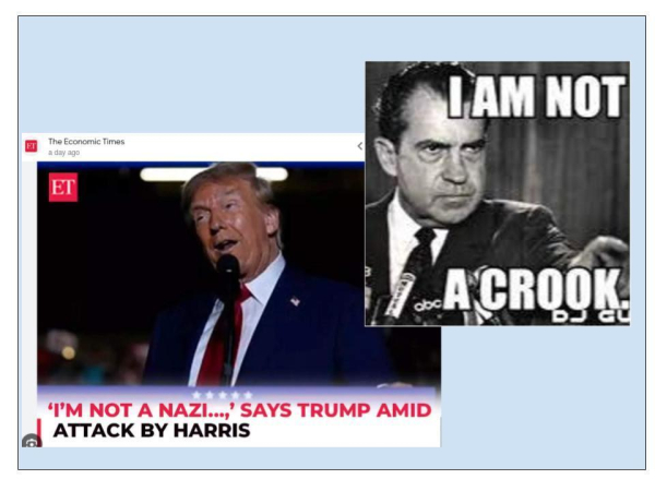 Two photos - Trump w caption "I'm not a Nazi" and Nixon w caption "I am not a crook."