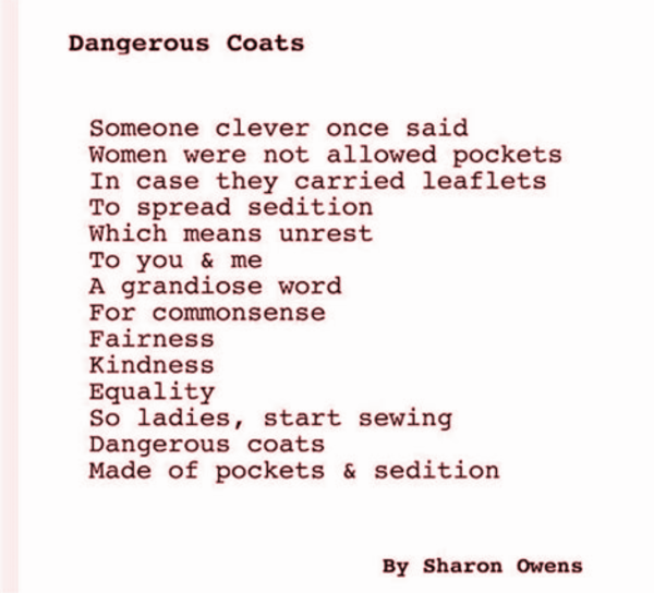 Picture of the poem Dangerous Coats
about women carrying pockets of sedition 
start sewing