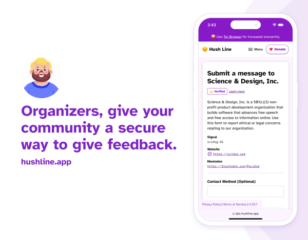 This image shows a phone screen with the Hush Line app’s submission form for “Science & Design, Inc.,” similar to the previous image. Beside the phone, there’s a cartoon-style illustration of a smiling person with a blonde beard and short hair, wearing a blue shirt. The text suggests community organizers use the app for secure feedback. The background is light purple, with the web address “hushline.app” at the bottom.