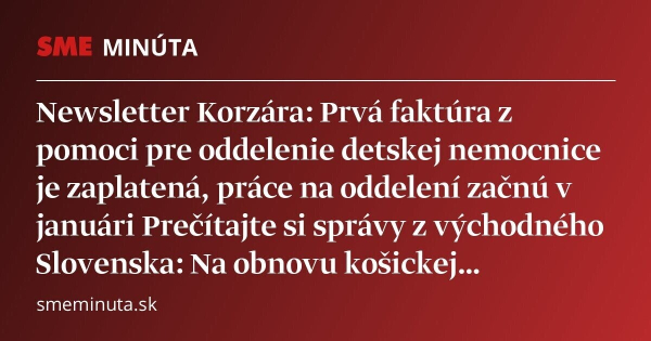 Newsletter Korzára: Prečítajte si správy z východného Slovenska