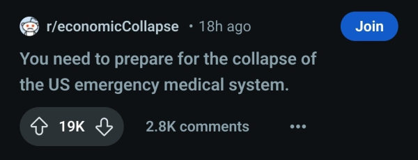 Reddit headline: WE need to prepare for the collapse of the US emergency medical system