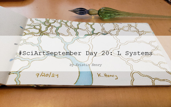 Hand drawn generative/procedural art in ink on an open page of my sketchbook. The abstract pattern is a simple branching fractal with curvy lines. It looks a lot like a tree. My glass dipping pen is next to my sketchbook. There is a watermark across the image that reads "#SciArtSeptember Day 20: L Systems by Kristin Henry"