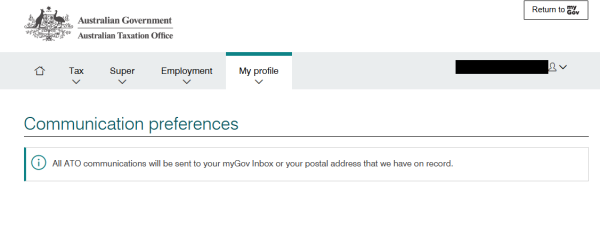 Communications preferences screen from my ATO MyGov account  which says "All ATO communications will be sent to your myGov inbox or your postal address that we have on record."