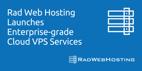 Rad Web Hosting Launches Enterprise-grade Cloud VPS Services