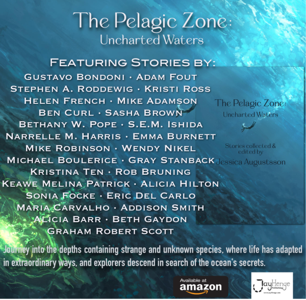 A promo for The Pelagic Zone: Uncharted Waters featuring a background of someone diving in the deep sea, with light above and below. The names of all the contributing authors are listed. To the left is an inset of the cover, which is a cropped version of the background picture, plus logos for Amazon and for the publisher, Jay Henge.