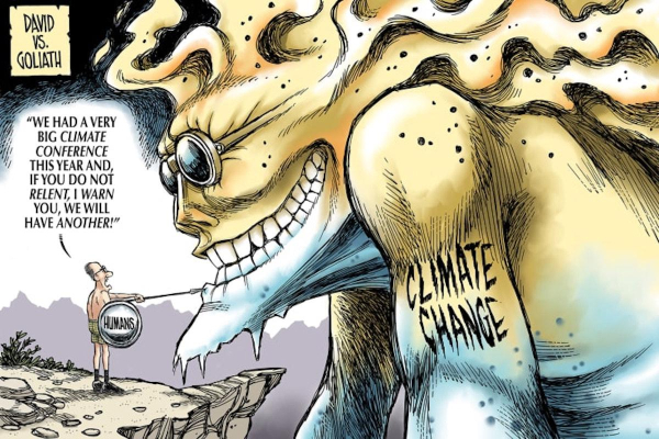 Editorial cartoon shows a thin frail man holding a small spear and pointing it at a giant monster labeled 'Climate Change'. The man says: "We had a very big climate conference this year, and if you do not relent, I warn you, we will have another!"