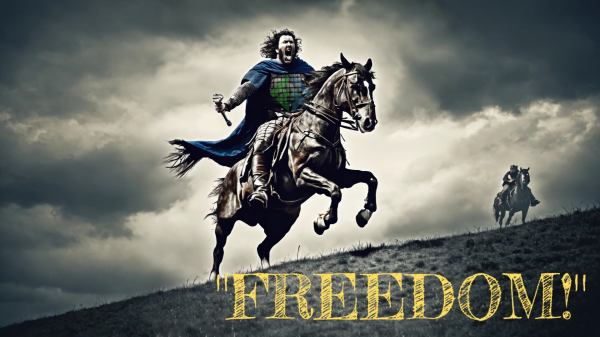 Depiction of William Wallace in AI on horseback yelling while galloping on a grassy hill with grey storm clouds above and another man on horse riding behind him. Lower left decorative text quoting the word "Freedom!" 
Watermarked corporate WTS logo present in background.