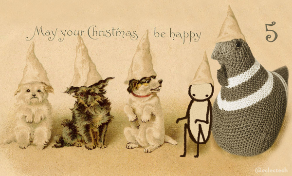 An old illustrated sepia toned Christmas card with "May your Christmas be happy" written in curly script across the top. There are three sitting dogs wearing paper conical hats. The two on the left are looking forward, the one on the right is looking to the right, mouth open in astonishment. Originally there was just another dog there. Now on the right hand side there is a simple drawn figure (Friend) sitting in a doggy pose, and a large knitted chicken (Myfanwy). Both of them where the same kind of conical hat as the dogs. The number 5 is in the top right.