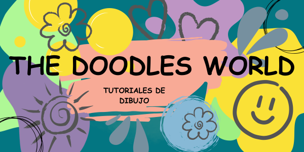 Banner Maximalista con el título "The Doodles world" sitio dedicado a los tutoriales de dibujo. Tiene una mezcla de manchas en tonos cálidos y fríos acompañados por "doodles" o dibujitos simples.