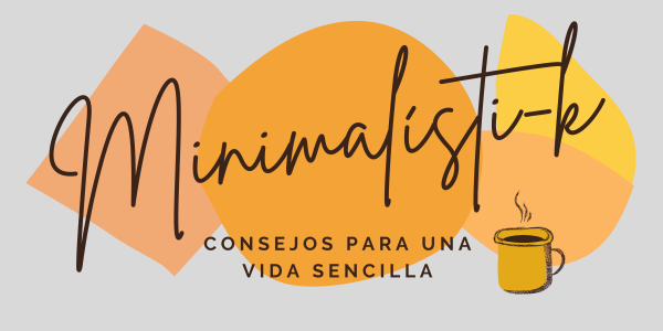 Banner de estilo minimalista con el título "Milimalísti-k consejos para una vida sencilla" con un fondo delicado con formas aleatorias y colores cálidos.