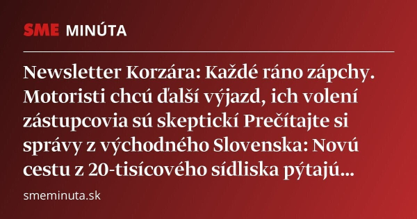 Newsletter Korzára: Prečítajte si správy z východného Slovenska