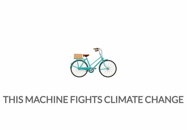 Picture of a bicycle with a carry-basket on the back. 
Caption: THIS MACHINE FIGHTS CLIMATE CHANGE 