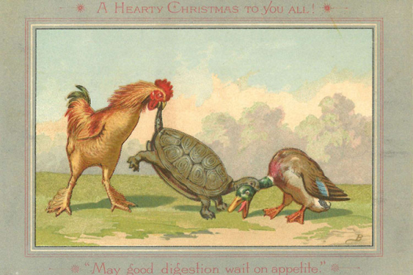 An old illustrated card that reads "A hearty Christmas to you all! May good digestion wait on appetite." and shows a cockerel biting a tortoise's tail, and the tortoise biting a duck's neck.