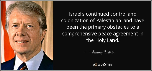 Israel's continued control and colonization of Palestinian land have been the primary obstacles to a comprehensive peace agreement in the Holy Land. ~ Jimmy Carter