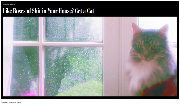 An image of a cat standing in front of French doors. The accompanying text reads:
Graphical Feature
Like Boxes of Shit in Your House? Get a Cat
Published: March 20, 1996