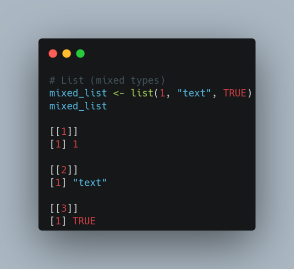 A code snippet in R programming language displayed on a dark-themed editor. The code demonstrates creating a mixed-type list using the list() function. The list contains three elements: the number 1, the string "text", and the logical value TRUE. The output shows the list elements indexed as [[1]], [[2]], and [[3]], with their respective values displayed below each index.