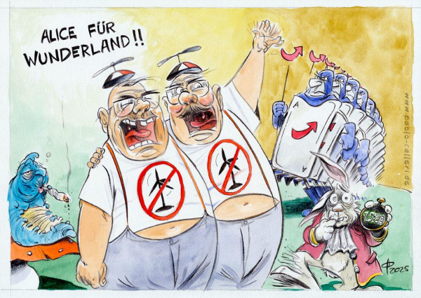 Karikatur. Ein Zwillingspaar ruft "Alice für Wunderland!" Sie tragen beide das gleiche Outfit. Ein knappes weißes T-Shirt mit  durchgestrichenen Windanlagen darauf. Beide tragen sie kleine Kappen mit Rotoren daran. Im Hintergrund sieht man Spielkarten marschieren. Sie haben Köpfe, Arme und Beine und blicken streng. Statt den üblichen Spielkartenmotiven sind rote Pfeile aufgedruckt. Ein nervöses Kaninchen stampft mit dem rechten Hinterlauf auf und hält uns eine Taschenuhr entgegen, auf der digital die Uhrzeit 19 33 angezeigt wird. Am linken Bildrand sitzt eine türkisfarbene Raupe auf einem Fliegenpilz und zieht gerade einen Joint.