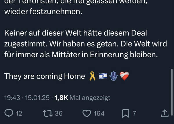 uel refronstell, ale tel gelassen werden, wieder festzunehmen.
Keiner auf dieser Welt hätte diesem Deal zugestimmt. Wir haben es getan. Die Welt wird für immer als Mittäter in Erinnerung bleiben.
They are coming Home