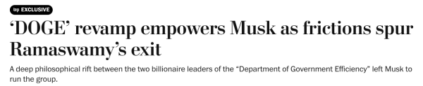 ‘DOGE’ revamp empowers Musk as frictions spur Ramaswamy’s exit
A deep philosophical rift between the two billionaire leaders of the “Department of Government Efficiency” left Musk to run the group.