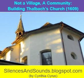 a glimpse of a church steeple and the top half of its structures, showing some of the windows. "Not a Village, A Community: Building Thalbach's Church"