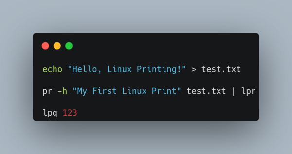 "Screenshot of a terminal window with a dark theme, displaying Linux commands for printing. The commands include creating a text file with `echo "Hello, Linux Printing!" > test.txt`, formatting the file with a header using `pr -h "My First Linux Print" test.txt | lpr`, and checking the print queue with `lpq 123`. The text is color-coded, with green for commands, blue for strings, and red for numeric values, against a soft gray background."