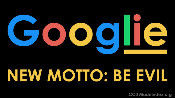 Colorful Typography of a "Googlie" logo, New motto: be evil & CC0 Madeindex.org