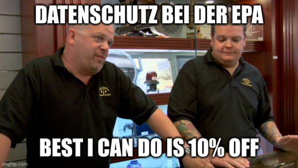 Datenschutz bei der ePA

Best I can do is 10% off

(meme)