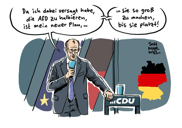 Merz hält eine Parteitagsrede der CDU: „Da ich dabei versagt habe, die AfD zu halbieren, ist mein neuer Plan, ... … sie so groß zu machen, bis sie platzt!“ (Credits: SCHWARWEL)