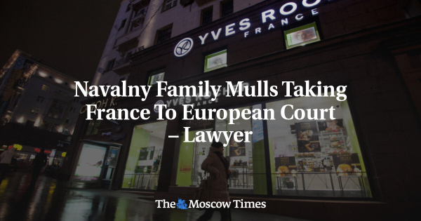 Navalny Family Mulls Taking France To European Court – Lawyer