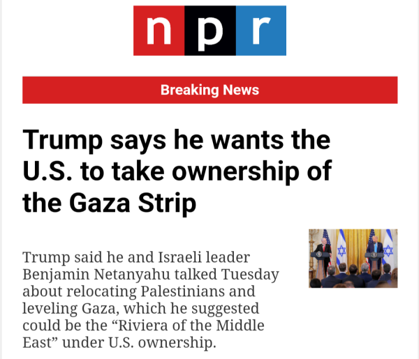 NPR Breaking News
Trump says he wants the U.S. to take ownership of the Gaza Strip
Trump said he and Israeli leader Benjamin Netanyahu talked Tuesday about relocating Palestinians and leveling Gaza, which he suggested could be the “Riviera of the Middle East” under U.S. ownership.