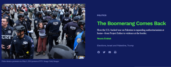 image (at left): Police detain a protester at a May 3, 2024 protest at NYU. source: Getty Images 

text (at right): 

Politics
The Boomerang Comes Back
How the U.S.-backed war on Palestine is expanding authoritarianism at home—from Project Esther to violence at the border.

Noura Erakat

Elections, Israel and Palestine, Trump