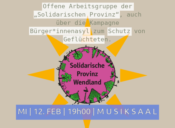 Logo der "Solidarischen Provinz Wendland".
Hinweis aufs nächste Treffen am Mittwoch, 12. Februar, 19:00 Uhr.