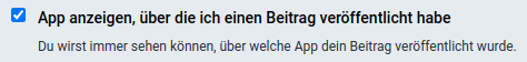 Einstellungsoption "App anzeigen, über die ich einen Beitrag veröffentlicht habe" (Teil-Screenshot aus der fediversalen Serversoftware #Mastodon v4.2.4).