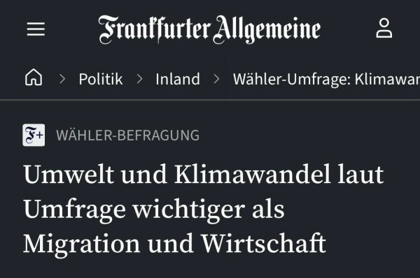 Frankfurter allgemeine, Umwelt und Klimawandel laut Umfrage wichtiger als Migration und Wirtschaft