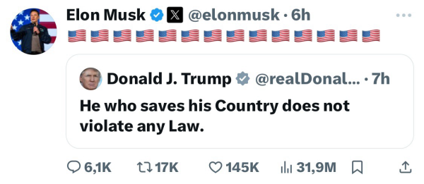 X-Post:  Donald J. Trump: He who saves his Country does not violate any Law. (Von Musk reposted)