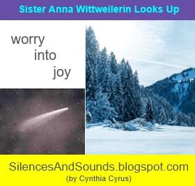 Image of a comet and a snow-scape from Bregenz with the theme -- worry into joy. Title: "Sister Anna Wittweilerin Looks Up"