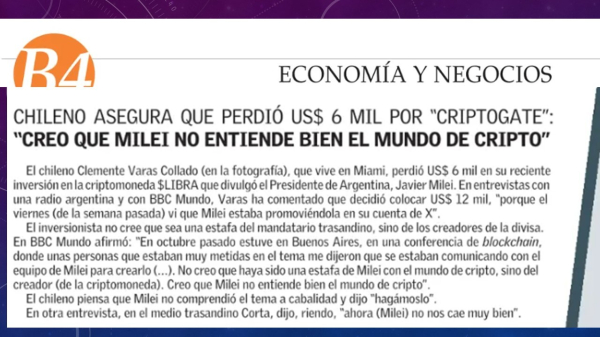 chileno asegura que perdió US $ 6 mil por Criptogate Creo que milei no entiende bien el mundo cripto (b4 Econompia y Negocios)