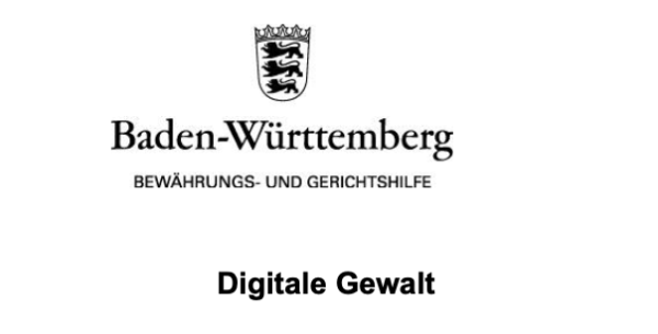 Abfotografiertes Briefkopf-Logo: Baden-Württemberg Bewährungs- und Gerichtshilfe, darunter "Digitale Gewalt"