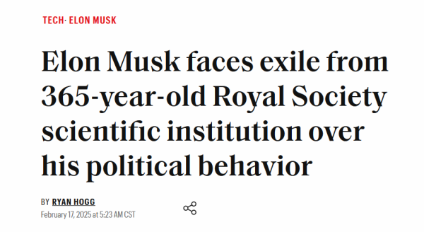 Headline: Tech · Elon Musk
Elon Musk faces exile from 365-year-old Royal Society scientific institution over his political behavior

By Ryan Hogg
February 17, 2025 at 5:23 AM CST