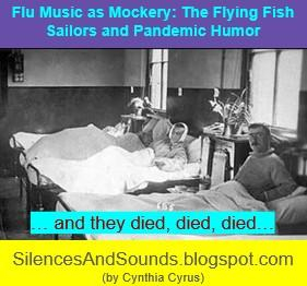 3 men in hospital beds, 2 with head-bandages, from 1919. Superimposed, an excerpt from the song lyric "...and they died died died..." Post Title: Flu Music as Mockery: The Flying Fish Sailors and Pandemic Humor