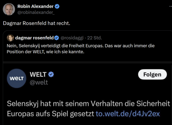 DrüKo von Dagmar Rosenfeldt: Nein, Selenskyij verteidigt die Freiheit Europas. Das war auch immer die Position der WELT, wie ich sie kannte.

Darüber DrüKo von Robin Alexander: Dagmar Rosenfeld hat recht.