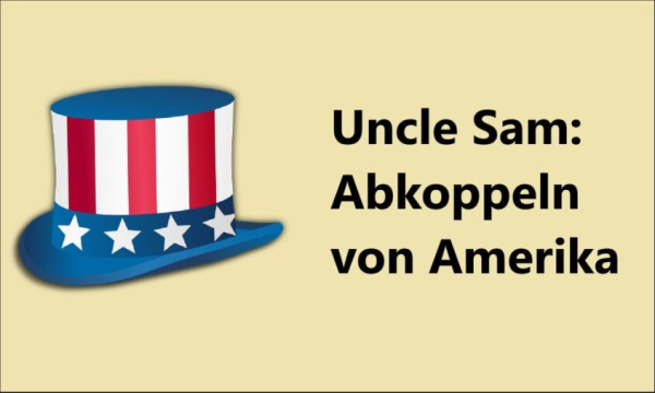 Uncle Sam: Abkoppeln von Amerika