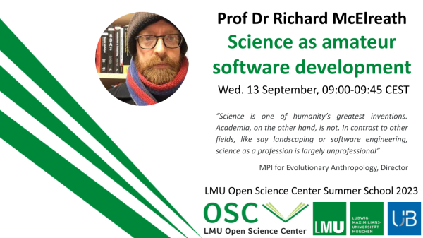  “Science is one of humanity’s greatest inventions. Academia, on the other hand, is not. In contrast to other fields, like say landscaping or software engineering, science as a profession is largely unprofessional”
MPI for Evolutionary Anthropology, Director
LMU Open Science Center Summer School 2023.