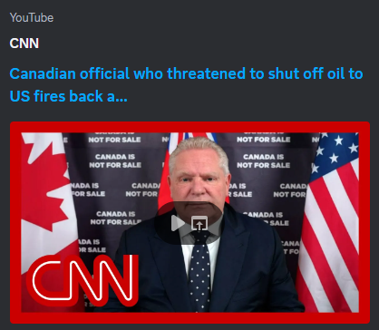 A Youtube thumbnail from CNN: "Canadian official who threatened to shut off oil to US fires back a..."
The screenshot is of Ontario Premier Doug Ford at a press conference, in front of the Ontario flag in the middle, the Canadian flag to his right, and the American flag to the left.