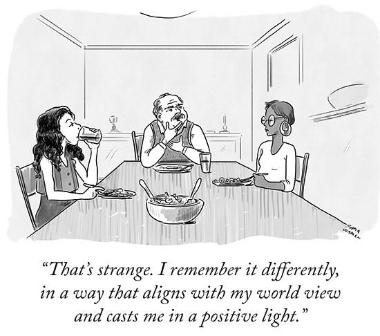 An old white man sits at table with two women and says, "That's strange. I remember it differently, in a way that aligns with my world view and casts me in a positive light."