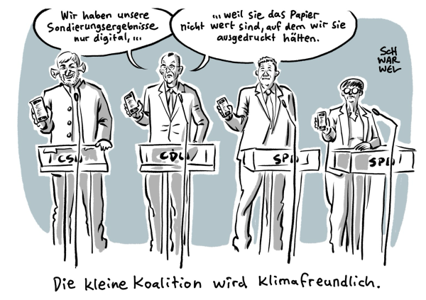 Söder, Mer, Klingbeil und Esken halten auf der Sondierungs-PK von CDU, CSU und SPD ihre Handys in die Kamera. Merz: „Wir haben unsere Sondierungsergebnisse nur digital, … weil sie das Papier nicht wert sind, auf dem wir sie ausgedruckt hätten.“ Unterzeile: „Die kleine Koalition wird klimafreundlich.“ (Credit: Schwarwel)