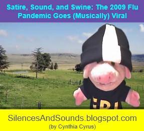 Satire, Sound, and Swine: The 2009 Flu Pandemic Goes (Musically) Viral (With picture of a pig puppet in black and white hat against a rural background)